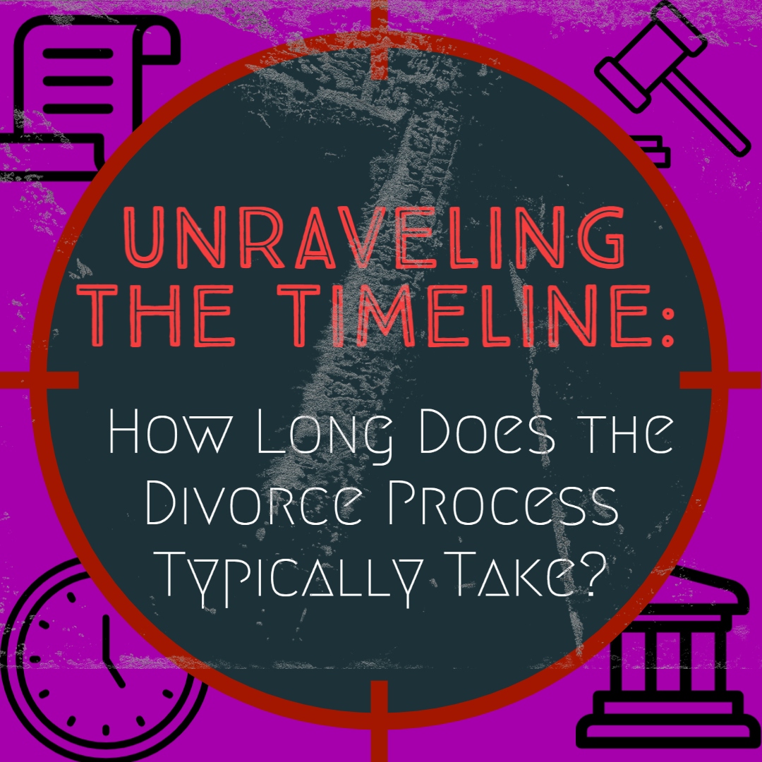 Unraveling the Timeline: How Long Does the Divorce Process Typically Take?